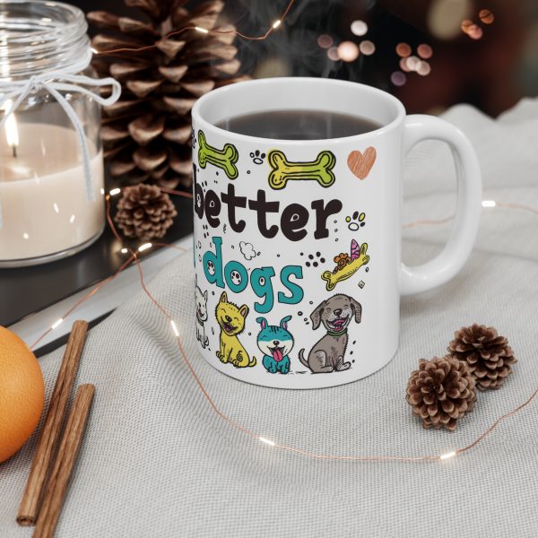 Life Is Better With Dogs Two - White Ceramic Mug, 11oz - Image 3