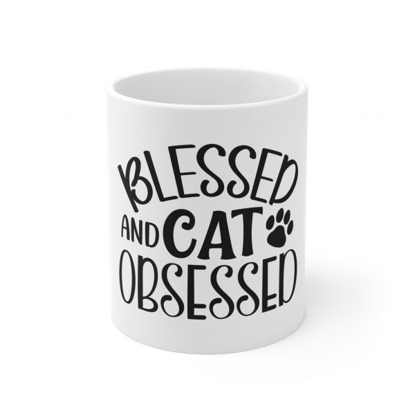 Blessed and Cat Obsessed - White Ceramic Mug, 11oz
