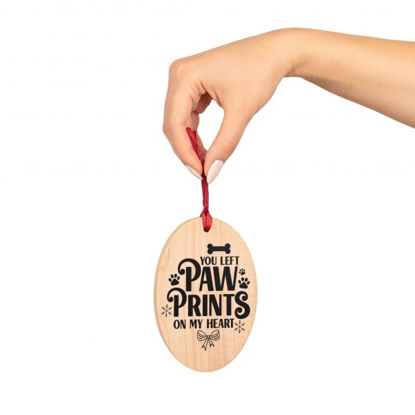 You Left Paw Prints On My Heart - Wooden Ornaments - Image 4