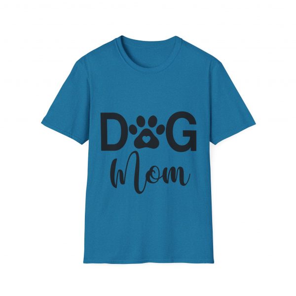 Dog Mom - Unisex T-Shirt - Image 33