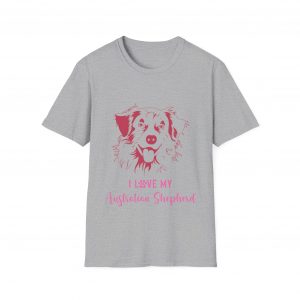 I Love My Australian Shepherd - Unisex T-Shirt