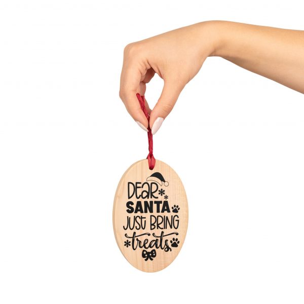 Dear Santa Just Bring Treats - Wooden Ornaments - Image 4
