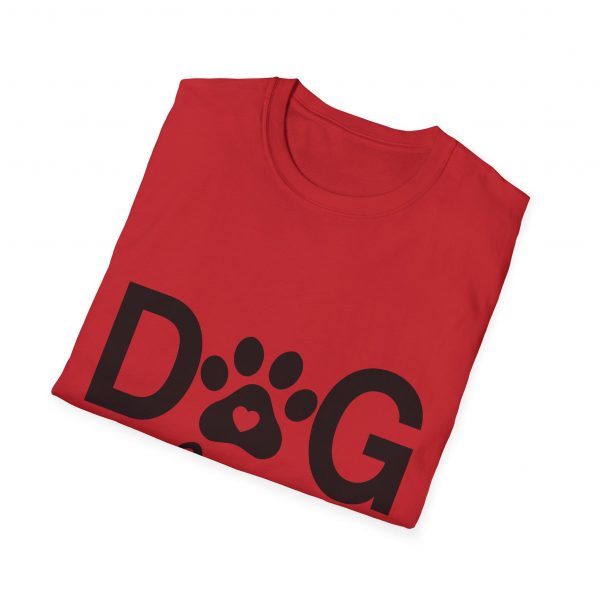Dog Mom - Unisex T-Shirt - Image 56