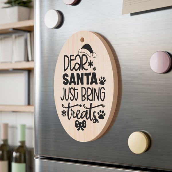 Dear Santa Just Bring Treats - Wooden Ornaments - Image 3