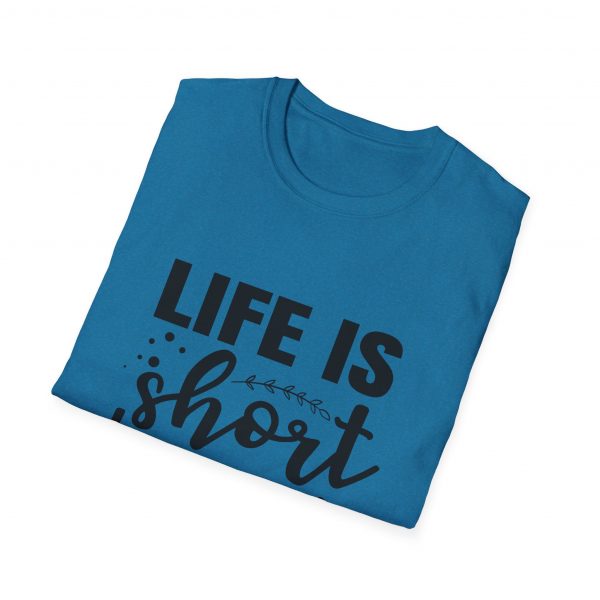 Life Is Short Hug Your Dog Unisex Softstyle T-Shirt - Image 36