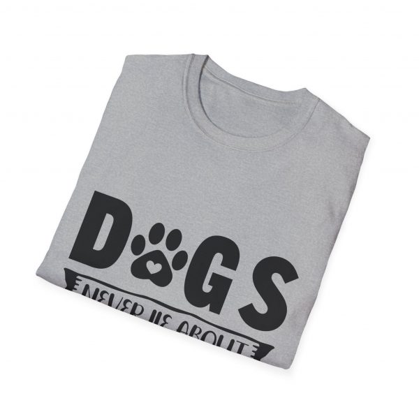 Dogs Never Lie About Love Unisex Softstyle T-Shirt - Image 4