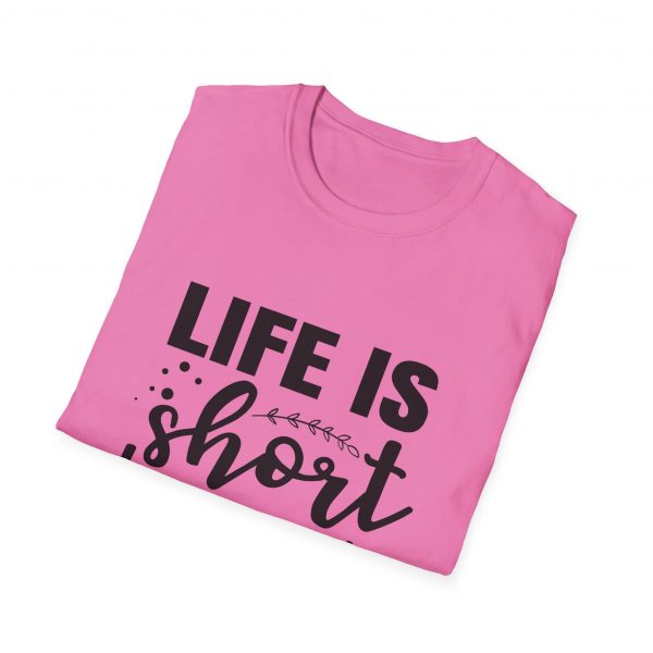 Life Is Short Hug Your Dog Unisex Softstyle T-Shirt - Image 44