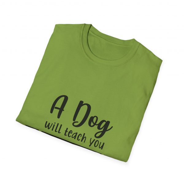 A Dog Will Teach You Unconditional Love Unisex Softstyle T-Shirt - Image 16