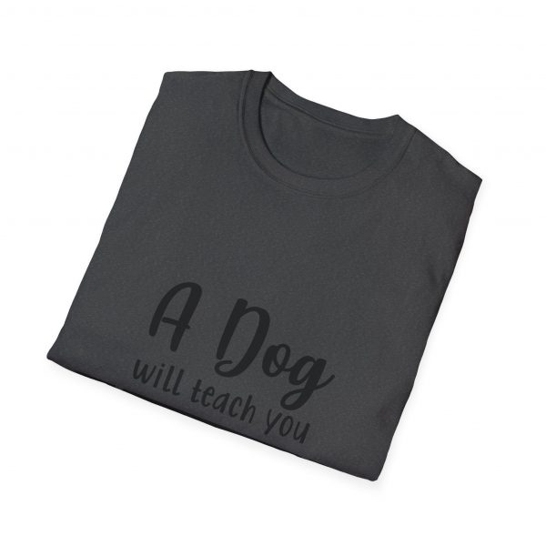 A Dog Will Teach You Unconditional Love Unisex Softstyle T-Shirt - Image 20