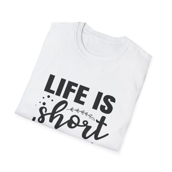 Life Is Short Hug Your Dog Unisex Softstyle T-Shirt - Image 12