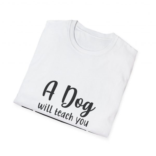 A Dog Will Teach You Unconditional Love Unisex Softstyle T-Shirt - Image 8