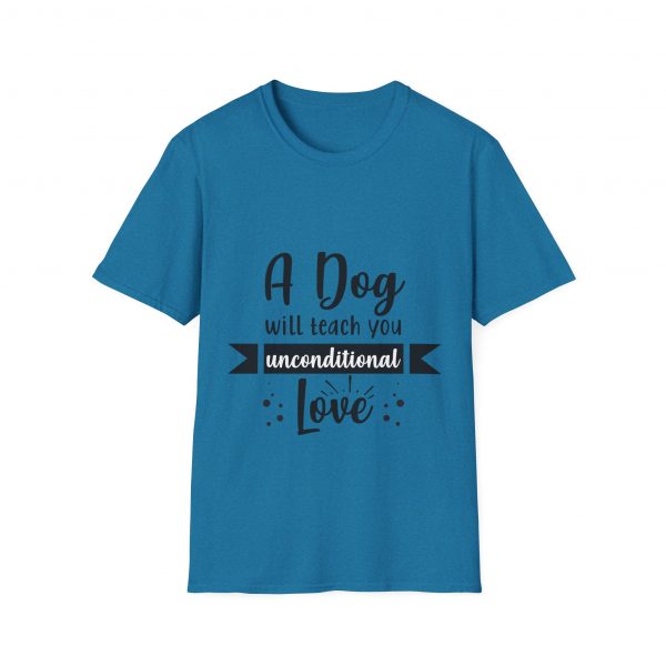 A Dog Will Teach You Unconditional Love Unisex Softstyle T-Shirt - Image 29