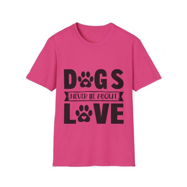 Dogs Never Lie About Love Unisex Softstyle T-Shirt - Image 45