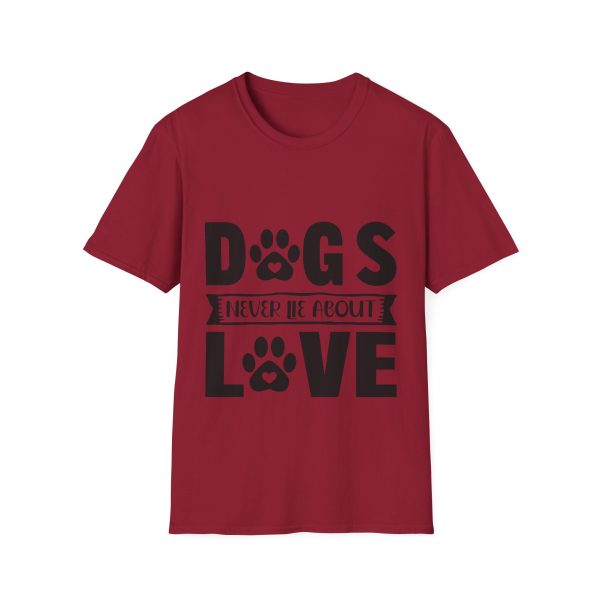 Dogs Never Lie About Love Unisex Softstyle T-Shirt - Image 53